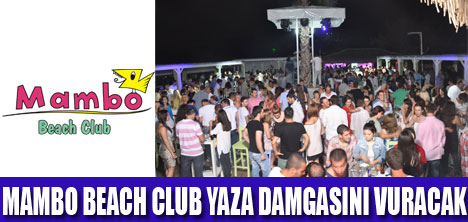 MAMBO BEACH CLUB AÇILDI