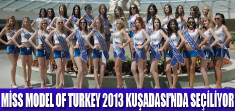 MİSS MODEL OF TURKEY 2013