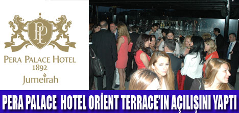 ORİENT TERRACE AÇILDI