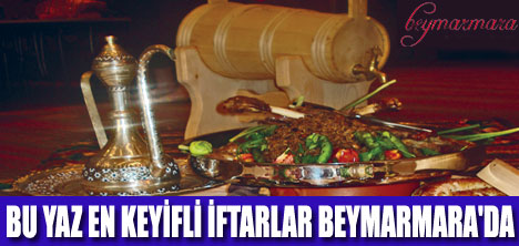 BEYMARMARA'DA İFTAR KEYFİ