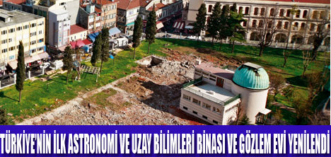 CUMHURİYET’İN İLK GÖZLEM EVİ YENİLENDİ