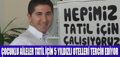 ÇOCUKLU AİLELERİN TERCİHİ 5YILDIZLI OTELLER