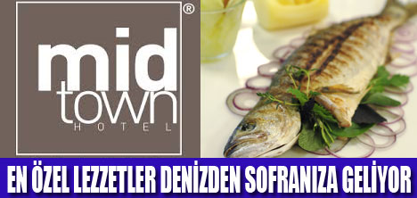 MİDTOWN HOTEL’DE ÖZEL LEZZETLER