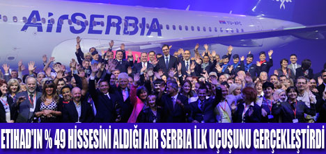 AIR SERBIA İLK UÇUŞUNU GERÇEKLEŞTİRDİ