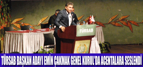 TÜRSAB BAŞKAN ADAYI EMİN ÇAKMAK ELEŞTİRDİ