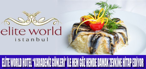 ELİTE WORLD HOTEL  KARADENİZ LEZZETLERİ