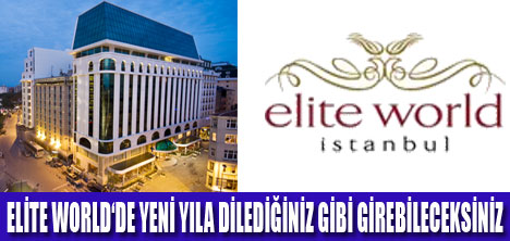 ELİTE WORLD HOTEL’DE 2014’E GİRİN