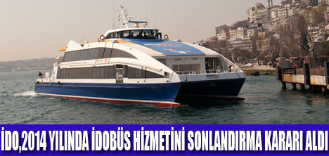 DENİZ OTOBÜSÜ SEFERLERİ SONLANIYOR