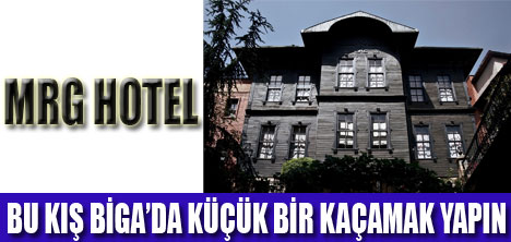 BİGA, HOTEL MRG SİZİ BEKLİYOR