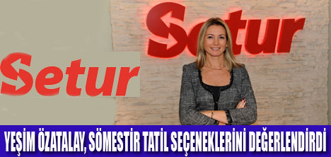 SÖMESTİR TATİL SEÇENEKLERİ