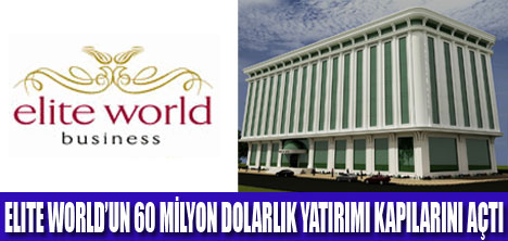 ELITE WORLD YENİ OTELLERİYLE BÜYÜYOR