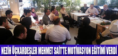 MEHMET SAİT’TE MOTİVASYON EĞİTİMİ