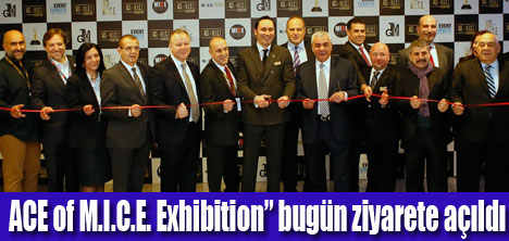 “ACE of M.I.C.E. Exhibition” ziyarete açıldı