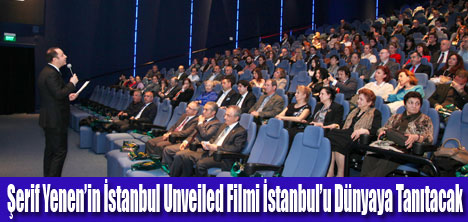 İstanbul Unveiled Filmi Tanıtıldı