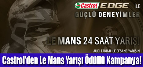 Castrol ile Le Mans Heyecanı!