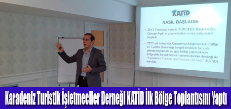 KATİD İlk Bölge Toplantısını Yaptı