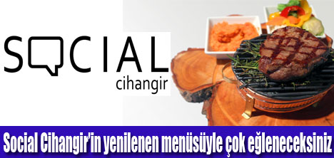 Keyifli ve Eğlenceli bir yaz için Social Cihangir