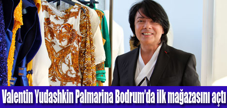 Palmarina Bodrum’da dünya markaları