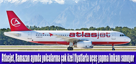 Atlasjet’ten Ramazan Ayına Özel Fiyatlar