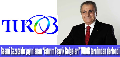 “Yatırım Teşvik Belgeleri”  yayınlandı