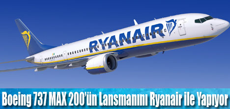 Ryanair Boeing 737 MAX 200’ler ile büyüyor