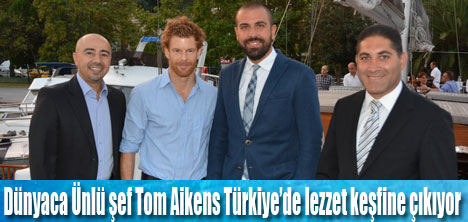 Ünlü şef Tom Aikens, lezzet keşfine çıkıyor