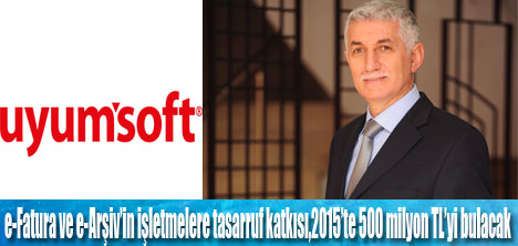 Uyumsoft ile 2015’de 500 milyon TL tasarruf