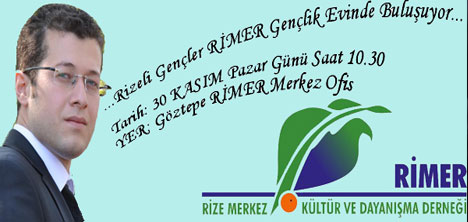 RİMER  RİZELİ GENÇLERİ BİR ARAYA GETİRİYOR