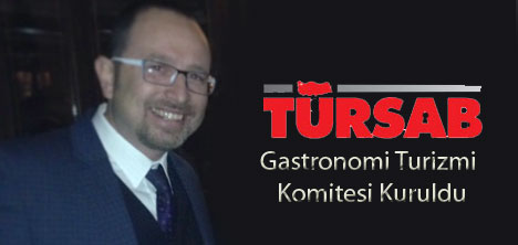 Gastronomi Turizm Komitesi Kuruldu