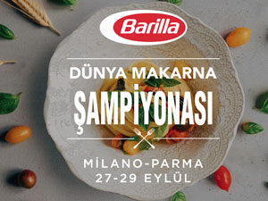 Barilla, yetenekli şefleri 6'ıncı kez Dünya Makarna Şampiyonası'nda ağırlayacak