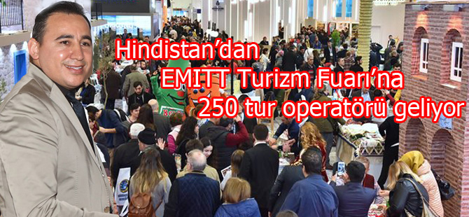 Hindistan’dan EMITT Turizm Fuarı’na 250 tur operatörü geliyor