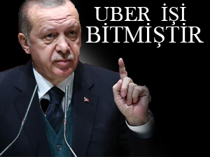 Türkiye’nin Taksicilik sistemi var UBER çıkmış Taksicimizin hakkını yedirmeyiz