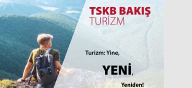 “Turizm: Yine Yeni Yeniden” başlıklı raporda, turizm çeşitlendirilmesinin önemine dikkat çekiliyor