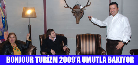 BONJOUR TURİZM 2009 UMUTLA BAKIYOR