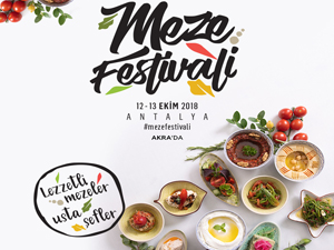 Antalya, 2. Uluslararası Meze Festivali’ne bir kez daha ev sahipliği yapıyor