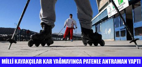 KAYAK YERİNE PATENLE ANTRAMAN