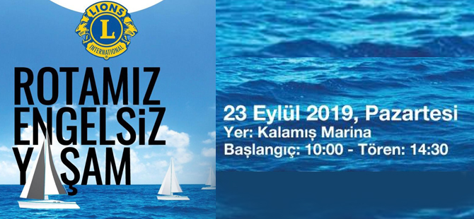 Rotamız Engelsiz Yaşam etkinliği 23 Eylül 2019 Pazartesi günü Kalamış Setur Marina’da