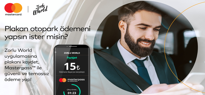 Masterpass ile Zorlu Center’da hızlı otopark ödemesi