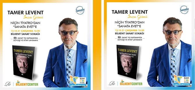 Tamer Levent Başkentte “Sanata Evet” dedi   