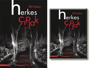 Elif Şakar’dan Herkes Çıplak okuyucular için çıktı