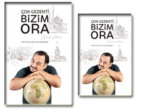 Burak Akkul ‘Bizim Ora’ kitabıyla seyahat hikayelerine devam ediyor