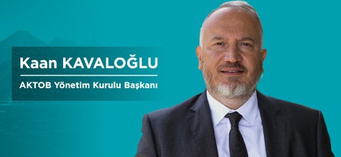 AKTOB’un Yeni Başkanı Kavaloğlu