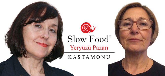 Slow Food Kastamonu Yeryüzü Pazarı açılıyor  