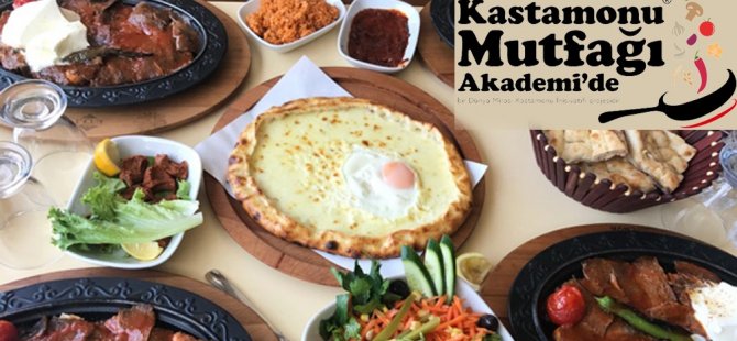 Kastamonu mutfağı akademide!