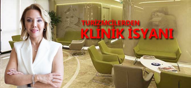 Klinikler Turizm Acentesi Gibi Çalışmayı Bırakmalı!