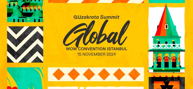 Uzakrota Global 2024, 15 Kasım’da İstanbul’da toplanacak