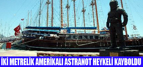 ASTRANOT HEYKELİ KAYBOLDU
