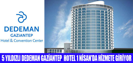 DEDEMAN GAZİANTEP 1 NİSANDA AÇILIYOR