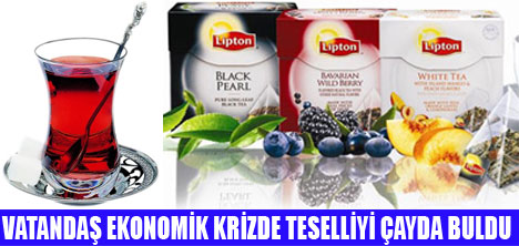 VATANDAŞIN TESELLİSİ KRİZDE ÇAY OLDU