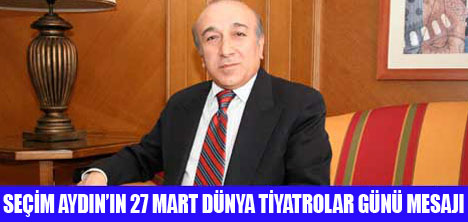 27 MART DÜNYA TİYATROLAR GÜNÜ